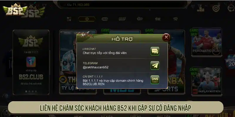 B52 | Game Bài B52Club Bom Tấn Đổi Thưởng - Tải App Liên hệ chăm sóc khách hàng khi gặp sự cố đăng nhập